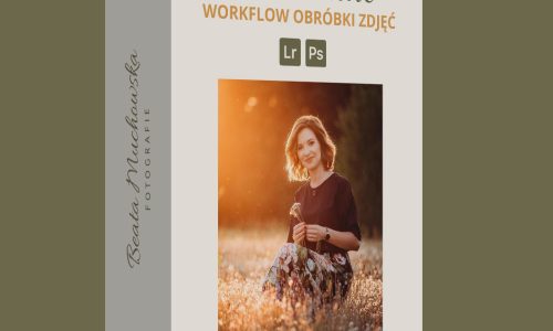 Kurs online – Workflow obróbki zdjęć od A do Z
